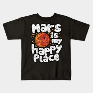 Mars is My Happy Place Kids T-Shirt